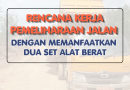 Pemeliharaan Jalan dengan Memanfaatkan Dua Set Alat Berat